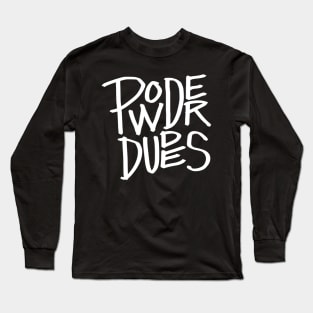 Powder Dudes Blanco Long Sleeve T-Shirt